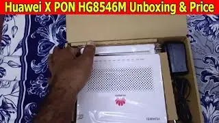 Huawei X PON HG8546M Unboxing & Price | Huawei wifi router 5 dbi antena unboxing & price