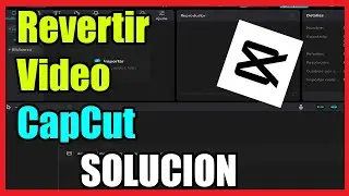 Como Revertir un Video en CapCut PC I Solucion 2024