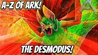 A-Z Of Ark! The DESMODUS, The Best Flyer In Ark!! || Ark Survival Evolved!