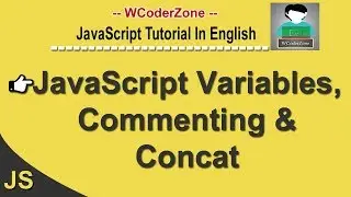 javascript variables-commenting & concat Explanation