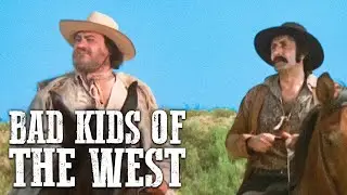 Bad Kids of the West | COWBOY MOVIE | Family Western | Full Length