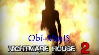 Half-Life 2: Nightmare House 2 c Оби-Ваном:Часть 1