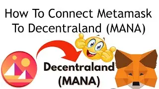 How To Connect Metamask To Decentraland (MANA) | Metaverse