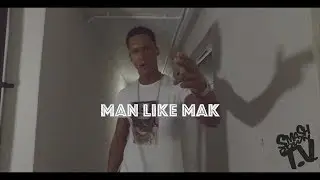 Man Like Mak - Smash Down Tv