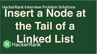 HackerRank - Insert a Node at the Tail of a Linked List