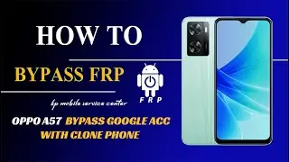 Oppo A57 (CPH2387) Bypass FRP/Google Account ColoerOS13.1 Withoud Computer 2023