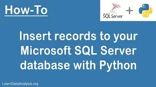 How to insert records to your Microsoft SQL Server database using Python