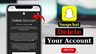 How To Delete Snapchat Account permanently | Snapchat Account Delete