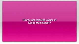 How to get selected values of Kendo Multi Select?