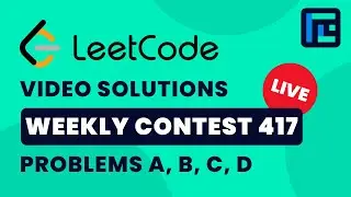 Leetcode Weekly Contest 417 | Video Solutions - A to D | by Raghav Goel | TLE Eliminators