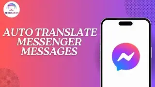 How to Auto Translate Messenger Messages