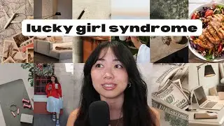 How to have lucky girl syndrome | a ✨realistic✨ guide to manifesting your dream life