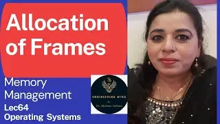 Lec55.1:Allocation of Frames| Memory Management | Operating Systems