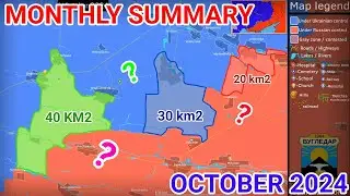 Monthly summary of advances in Ukraine [October 2024]