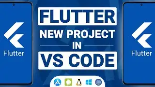 How to Create a New Flutter Project in VS Code - Download and Install Flutter