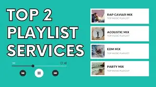 My Top 2 Spotify Playlisting Services | Get On Top Spotify Playlists