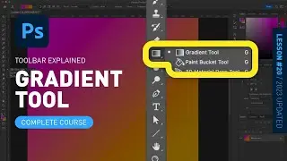 Gradient Tool & Paint Bucket Tool - Toolbar Explained & Demonstrated [Photoshop for Beginners]