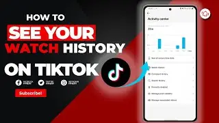 How to see your watch history on TikTok 2024