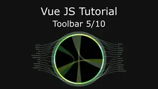 Vue JS tutorial - Dependency Wheel - ToolBar 5/10
