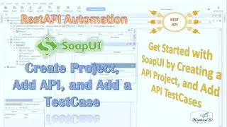 SoapUI: How To Create SoapUI Project, Add API's and Add Testcases