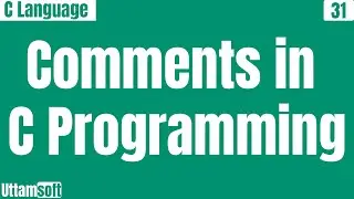 Comments in C Programming | C-Comments | Types of Comments in c | Single-Line Comment | Multi-Line