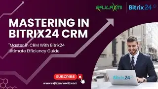 Mastering CRM in Bitrix24: A Complete Beginner’s Guide  