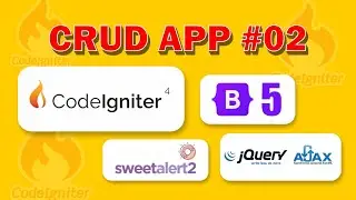 #02 CRUD App With Image Upload Using CodeIgniter 4, Bootstrap 5, jQuery - Ajax & SweetAlert 2