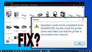 How To Fix Operation could not be completed (error 0x00000709) | [Solved]