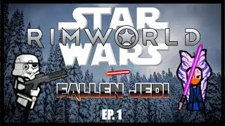Fallen Jedi | Star Wars RimWorld Series (Mods) | EP. 1 - Meet the Fallen!