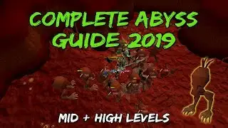 Complete Abyss Guide 2019 | Mid & High Levels [Runescape 3]