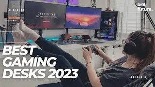 Best Gaming Desks 2023 | Best Gaming Desk 2023