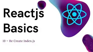 10 ReactJS basics ReCreate Index