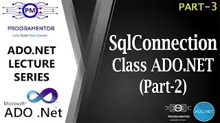 03 | SqlConnection Class ADO.NET | SqlConnection C# | SqlClient SqlConnection | Part-2 (Hindi/Urdu)