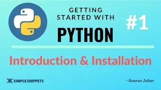 #1 | Getting Started With Python | Introduction & Installation | Python tutorials for Beginners