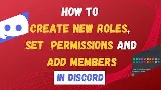 How to Create New Roles, Set Permissions, and Add Members to your Discord Server | GAKventure