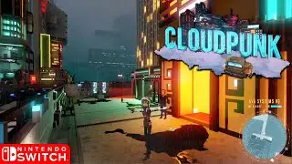 Cloudpunk - Nintendo Switch Gameplay (2020)