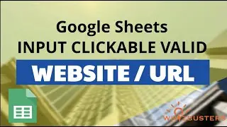 Clickable WEBSITE/URL with Google Sheets DATA VALIDATION Data Entry & avoid errors in spreadsheets