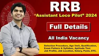 RRB Assistant Loco Pilot Recruitment 2024 | All India Vacancy | Full Detail