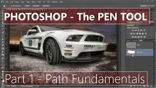 Pen Tool in Photoshop - 01 - Path Fundamentals