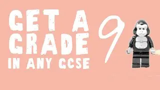 How to get a grade 9 in any GCSE -  how to study so that you can’t get the questions wrong!