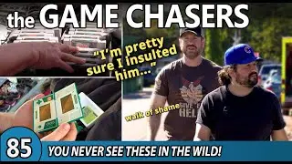 The Game Chasers - Ep 85 You Never See THESE In The Wild!