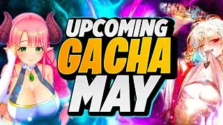 May Upcoming Gacha 2023