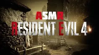 ASMR - Resident Evil 4