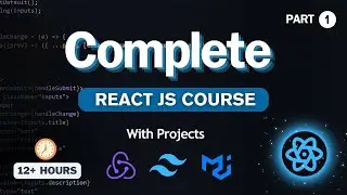 🚀 Complete React Course With Tailwind, Redux, MUI, Deployment (2024)