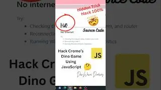 How to Hack Chrome's Dino Game Using JavaScript |  Dinosaur Game | JavaScript Hacking | #javascript