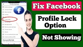 Fix Facebook Profile Lock Option Not Showing Problem (2023) | Facebook Profile Lock Option Not