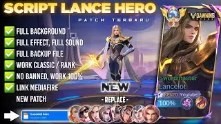 Script Skin Lancelot Hero - Dawning Star No Password | Full Effect Voice | Patch Terbaru