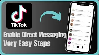 How To Enable Direct Messages On TikTok !