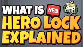 What is HERO LOCK? MUST KNOW in King God Castle