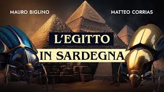 L'Egitto in Sardegna | Gian Matteo Corrias, Mauro Biglino